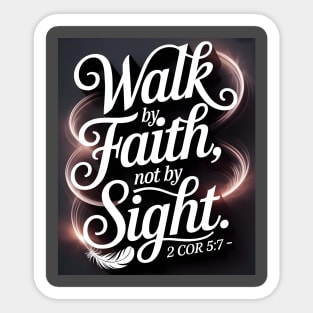 Walk By Faith Not By Sight Christian Faith Gift Sticker